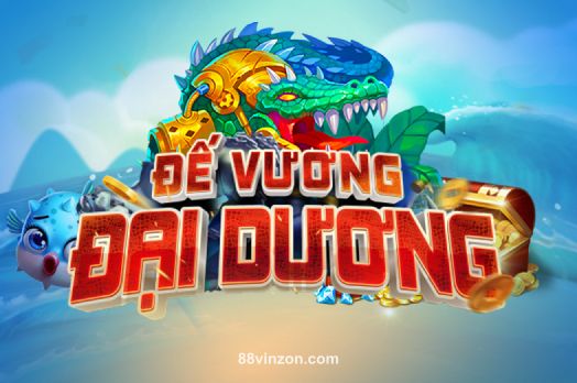 88vinzon Đế Vương Đại Dương